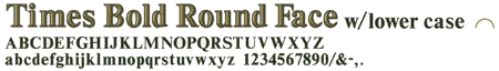 Times Bold Round Face